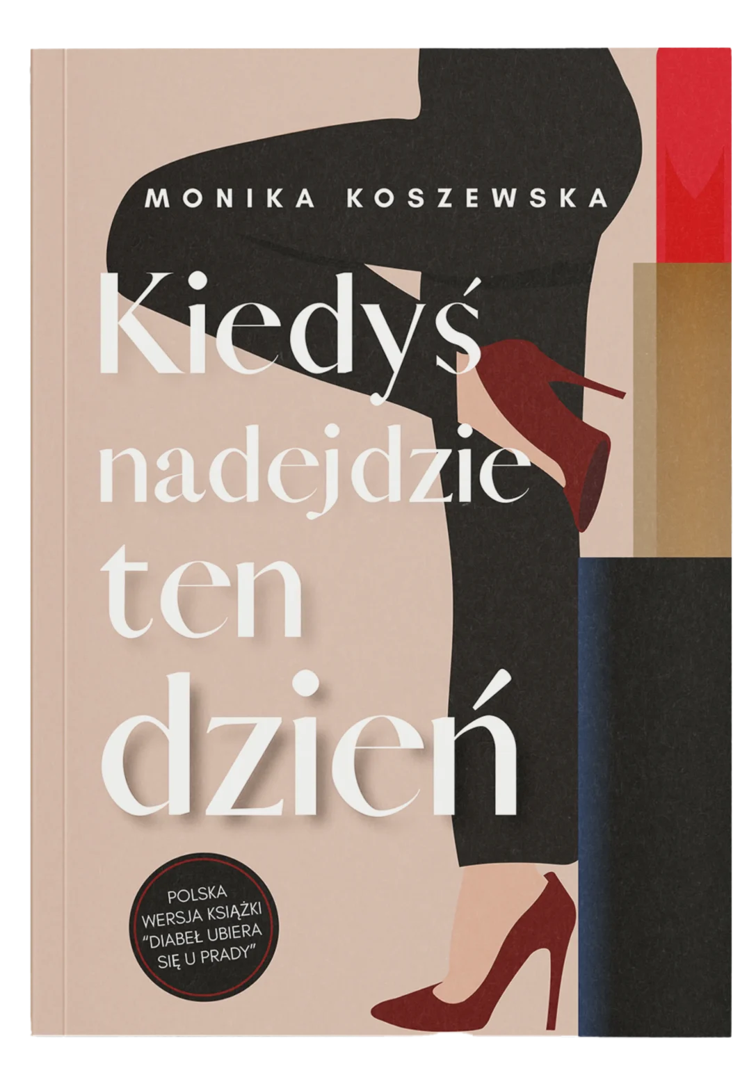Monika Koszewska - Kiedyś nadejdzie ten dzień