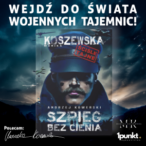 Andrzej Kowerski - Szpieg Bez Cienia Pisarka Sopot Monika Koszewska Pomarańczowa Plaża II Wojna Światowa Krystyna Skarbek Szpiedzy Wojenni Sopot noclegi hotel pomarańczowa plaża restauracja sopot