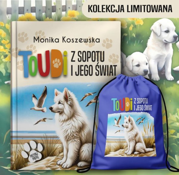 Toudi z Sopotu i jego świat + Worek nie tylko na buty