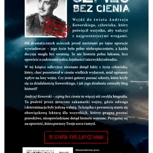 Monika Koszewska - Andrzej Kowerski Szpieg bez cienia tył Kowerski – szpieg SOE i polski bohater wojenny