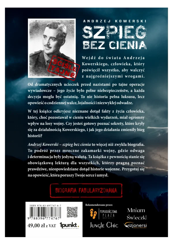 Monika Koszewska - Andrzej Kowerski Szpieg bez cienia tył Kowerski – szpieg SOE i polski bohater wojenny