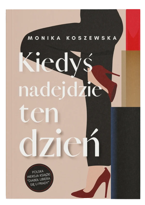 Powieść kobieca – okładka książki Kiedyś nadejdzie ten dzień