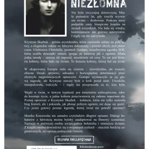 Monika Koszewska - Niepokorna Niezłomna Krystyna Skarbek tył Biografia Krystyny Skarbek – kobiety, której bali się naziści